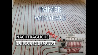 FUßBODENHEIZUNG PART 2 nachträglich einbauen  Keine Heizkörper mehr  Einfräsen [upl. by Anhaj]