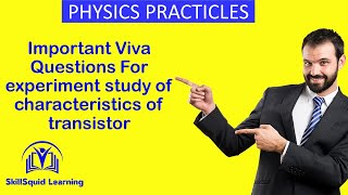 Important Viva Questions for Experiment of Study of characteristics of Transistor [upl. by Ynagoham]