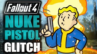 Fallout 4 HUGE Pistol Nuke Glitch Next Gen Update [upl. by Notsag]