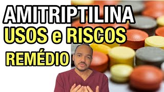 AMITRIPTILINA AMYTRIL  POR QUE A AMITRIPTILINA É UM ANTIDEPRESSIVO TÃO USADO [upl. by Durtschi324]