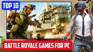 Top 10 Battle Royale Games For PC To Play In 2023 [upl. by Arianne191]