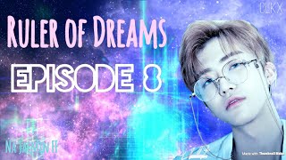 JAEMIN FF Ruler of Dreams—Ep 8  Kpop FF NCT [upl. by Hessler600]