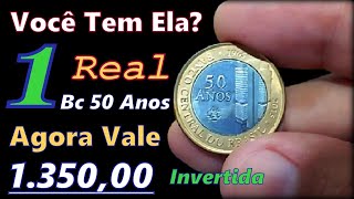 Subiu o Valor Moeda 1 Real 50 Anos Banco Central 2015 Valor Atualizado 2023  RI [upl. by Eizus]