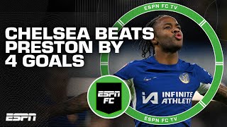 FULL REACTION to Chelseas 40 win over Preston North End  ESPN FC [upl. by Sigfrid895]