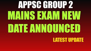 Group 2 exam new date  APPSC GROUP 2 MAINS EXAM [upl. by Harlen653]