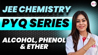 Alcohol Phenol amp Ether PYQ for JEE MAIN jee2024 jee2025 alcoholphenolether  Monica Bedi [upl. by Halullat]