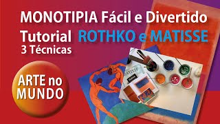 COMO FAZER MONOTIPIA 3 TÉCNICAS tutoriais Matisse e Rothko [upl. by Nivri]