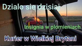 Ale akcja auto w plomieniach Dzis sie dzialo zapraszam  9 kurier vlog wielkabrytania [upl. by Akyeluz]