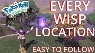 EVERY WISP LOCATION IN POKEMON LEGENDS ARCEUS QUICK AND EASY TO FOLLOW GUIDE [upl. by Akiemaj]