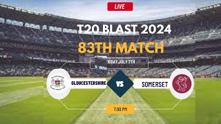 Somerset vs Gloucestershire  South Group  Vitality T20 Blast [upl. by Ettennek450]