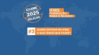 3 Quero entrar no IFMS O que tenho que fazer [upl. by Aciruam]