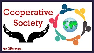 What is Cooperative Society Meaning Characteristics Types and Formation [upl. by Samalla]