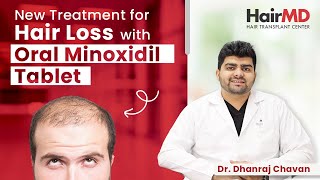 Low Dose Oral Minoxidil Breakthrough Hair Loss Treatment  Complete Guide  HairMD Pune [upl. by Johnsson]