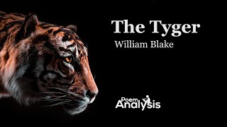 The Tyger by William Blake One of Blakes Finest [upl. by Yelsnik821]