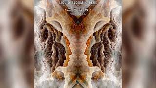 Liquid Bloom amp PERE  Pajaro Azul Jakare Remix [upl. by Heshum]