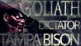 GOLIATH Tampa Bison Dictator HD [upl. by Astri]