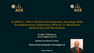 A UHPLCHPLC Method Development Strategy with Complementary Stationary Phases [upl. by Ahsiryt532]