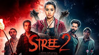 Stree 2  New Hindi Horror Movie 2024  Full Movie  Shraddha Kapoor Rajkummar Rao Pankaj Tripathi [upl. by Sadella]