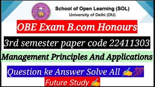 Q5 Bcom Hons 3rd Semester OBE Exam 22411303 Management And Principles Application Answer solve [upl. by Amhsirak]