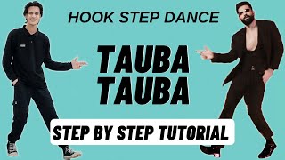 Tauba Tauba Hook Step Dance Tutorial  Vicky KaushalTriptii Dimri  Tauba Tauba Song Dance Tutorial [upl. by Lenneuq]