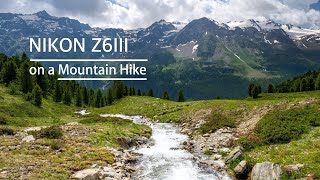 Nikon Z6 III  On a Mountain Hike [upl. by Navanod]