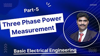 Three Phase Power Measurement Part 5  Basic Electrical Engineering  Electrogyan [upl. by Sirak]