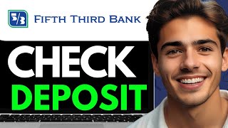 FIFTH THIRD BANK CHECK DEPOSIT 2024 FULL GUIDE [upl. by Ovid]