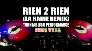 Dj Fly  Rien 2 Rien La Haine Remix Routine [upl. by Ahseka832]