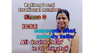 Rational and Irrational Numbers  class 9  Full Concept  ICSE  All doubts clear [upl. by Ydolem]