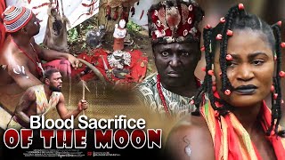 Blood Sacrifice Of The Moon  Nigerian Movie [upl. by Septima431]