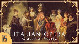 Italian Classical Music  Italian Opera [upl. by Eiroc]