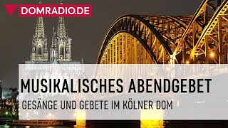 Musikalisches Abendgebet im Kölner Dom am 27102024 [upl. by Nyrb]