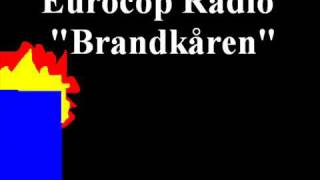 Eurocop Radio  Brandkåren [upl. by Baseler]