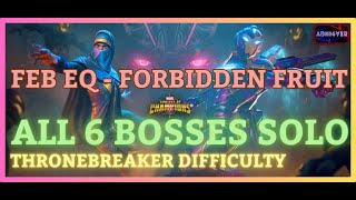 MCOC  All 6 Thronebreaker Bosses Solo  Feb 2024  FORBIDDEN FRUIT [upl. by Alicia]