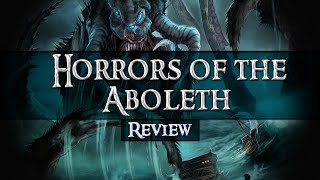 DnD Review 5E Menagerie Horrors of the Aboleth [upl. by Marne]