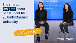 Insights into student life at RWTH Aachen University QampA with Silu Che [upl. by Nnaeoj821]