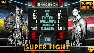 VASILIY LOMACHENKO UKRAINE vs LUKE CAMPBELL UK SUPER FIGHT [upl. by Lahcim]