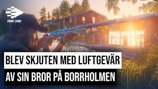 BLEV SKJUTEN MED LUFTGEVÄR AV SIN BROR PÅ BORRHOLMEN  HELA RÄTTEGÅNGEN [upl. by Pfosi]