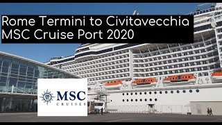 Rome Termini to Civitavecchia MSC Cruise Port 2020 [upl. by Sandro493]