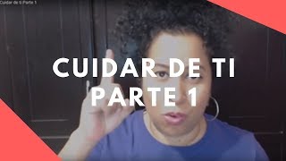 Cuidar de ti Parte 1 Por Vivi Cervera [upl. by Aseral]