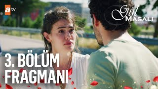 Gül Masalı 3 Bölüm Fragmanı  Benim yerim neresi atvturkiye [upl. by Zingg]