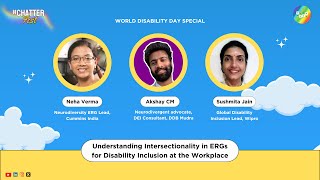 Importance of Intersectionality in ERGs for Disability Inclusion at Workplaces  ChatterFest 2023 [upl. by Othella]