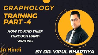 GRAPHOLOGY MASTER TRAINING PART  4  HANDWRITING ANALYSIS TRAINING  By Dr VIPUL BHARTIYA  Hindi [upl. by Hutt11]