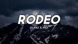 Lil Nas X  Rodeo Remix ft Nas Clean  Lyrics [upl. by Yer218]