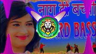 Naag Di Bachhi Dj Remix Hard Bass Vibration Mix Punch  Dj King Karola Se  Punjabi Song Dj Remix [upl. by Rockey]