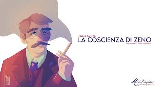 La Coscienza di Zeno I Svevo  Audiolibro Integrale [upl. by Jaworski171]