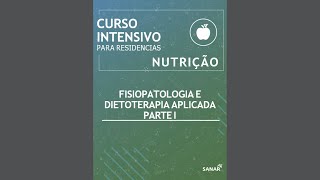 FISIOPATOLOGIA E DIETOTERAPIA APLICADA  PARTE I [upl. by Ainorev542]