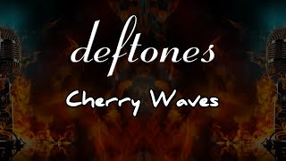 deftones  cherry waves  karaoke [upl. by Llednar967]