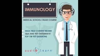 Immunology  Medical School Crash Course Audiobook by AudioLearn Medical Content Team [upl. by Drofiar]