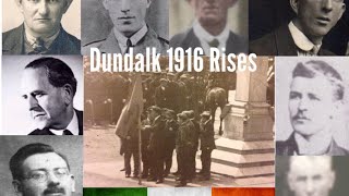 Dundalk 1916 Rises [upl. by Lonny]